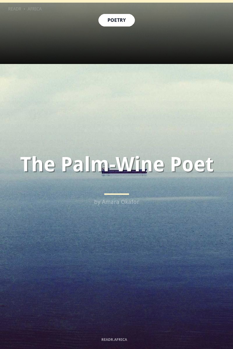 The Palm-Wine Poet